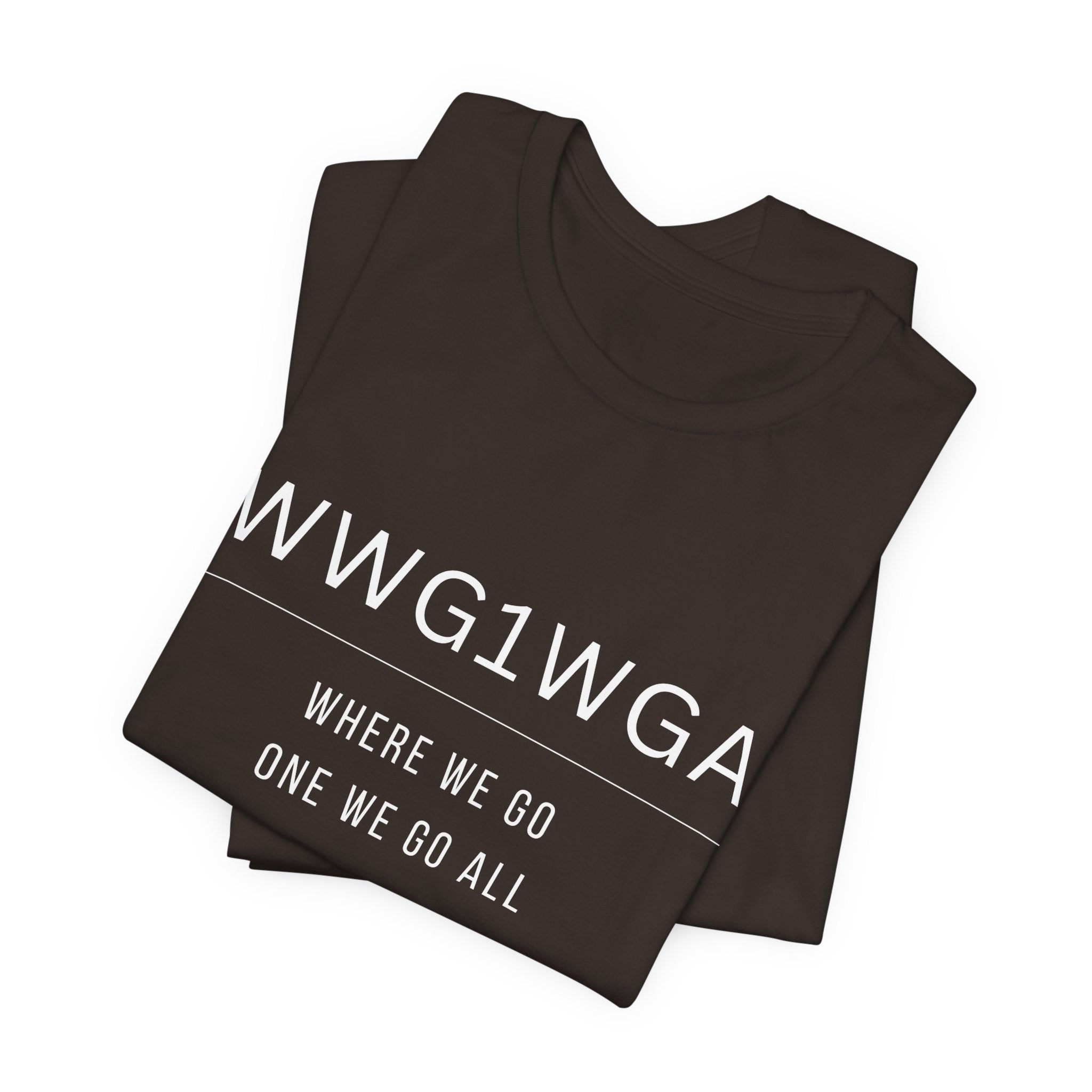 WWG1WGA Tee — "Where We Go One We Go All" Short Sleeve Shirt